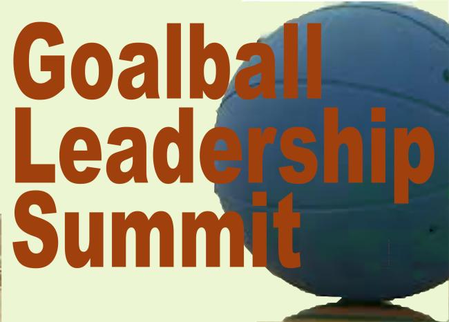 A blue Goalball on a yellow background with the words "Goalball Leadership Summit".